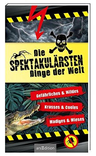 Die spektakulärsten Dinge der Welt