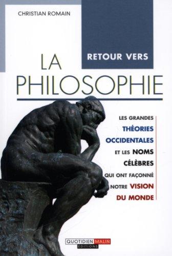 Retour vers la philosophie : les grandes théories occidentales et les noms célèbres qui ont façonné notre vision du monde