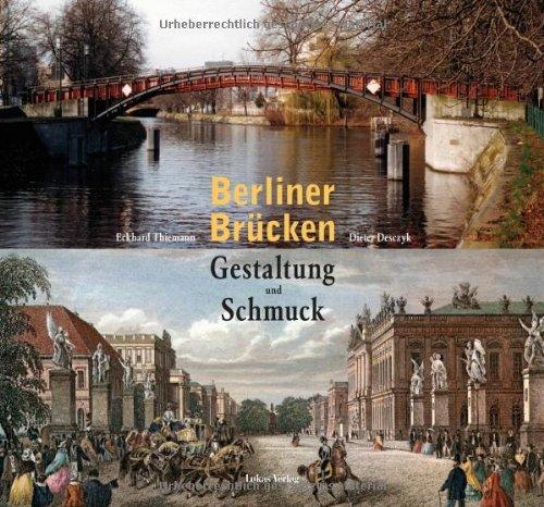 Berliner Brücken: Gestaltung und Schmuck