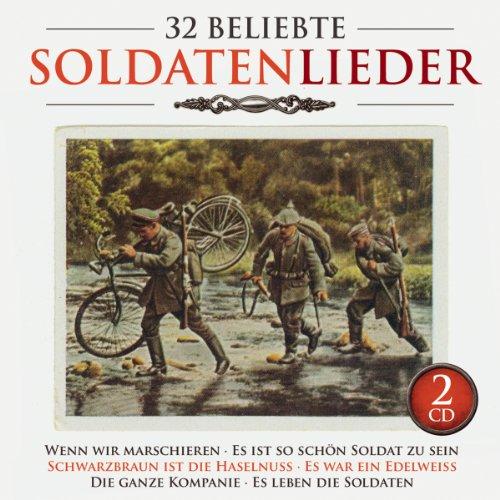 32 beliebte Soldatenlieder; Nostalgische Original Aufnahmen; Soldatenchor; Blasorchester des Kameradschaftsbundes; Die alten Kameraden; Wenn wir marschieren; Schwarzbraun ist die Haselnuss; Es leben die Soldaten; Wenn die Soldaten; Die ganze Kompanie