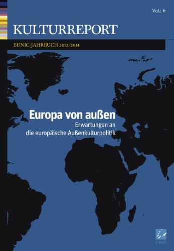 Europa von Aussen: Erwartungen an die europäische Aussenkulturpolitik