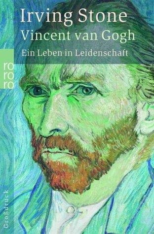 Vincent van Gogh. Großdruck. Ein Leben in Leidenschaft