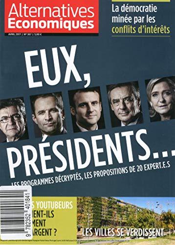 Alternatives Economiques - numéro 367 - Mensuel - Avril 2017