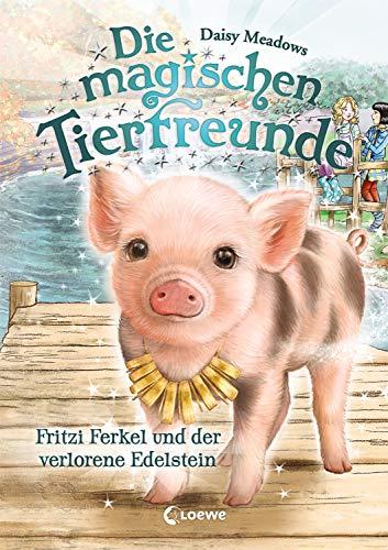 Die magischen Tierfreunde 14 - Fritzi Ferkel und der verlorene Edelstein: Kinderbuch für Erstleser - Für Mädchen ab 7 Jahre