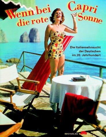 Wenn bei Capri die rote Sonne . . .