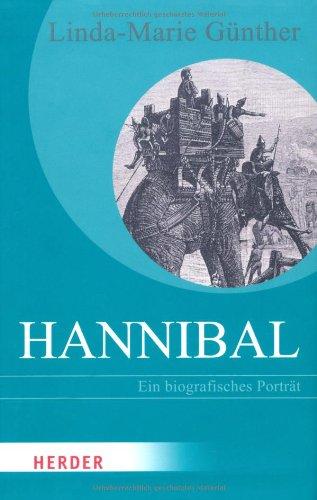 Hannibal: Ein biografisches Porträt (HERDER spektrum)