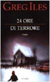 24 ore di terrore