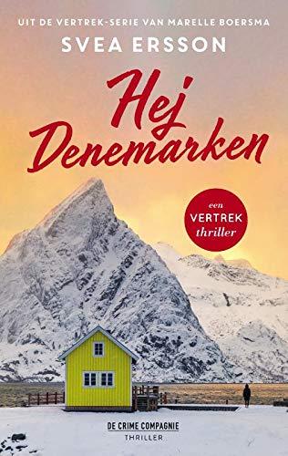 Hej Denemarken (Ik-vertrek thriller)