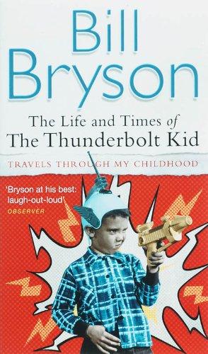 The Life And Times Of The Thunderbolt Kid