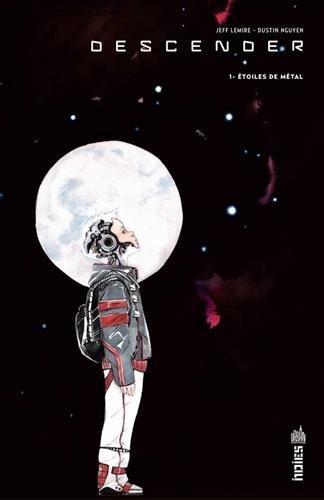 Descender. Vol. 1. Etoiles de métal