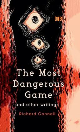 The Most Dangerous Game And Other Writings