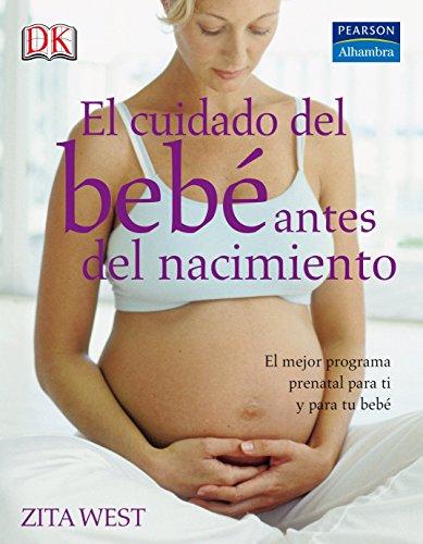 El cuidado del bebé antes del nacimiento (Fuera de colección Out of series)