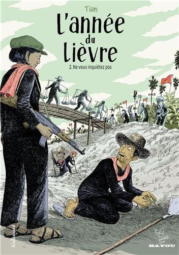 L'année du lièvre. Vol. 2. Ne vous inquiétez pas