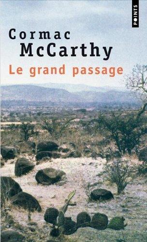 La trilogie des confins. Vol. 2. Le grand passage