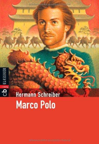 Marco Polo: Karawanen nach Peking