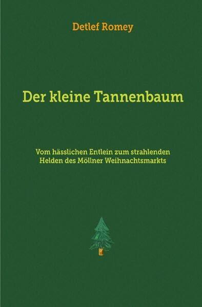 Der kleine Tannenbaum: Vom hässlichen Entlein zum strahlenden Helden des Möllner Weihnachtsmarktes