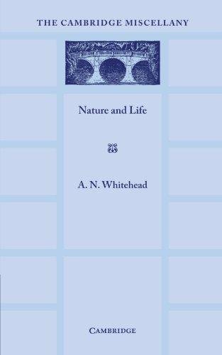 Nature and Life (The Cambridge Miscellany, Band 13)