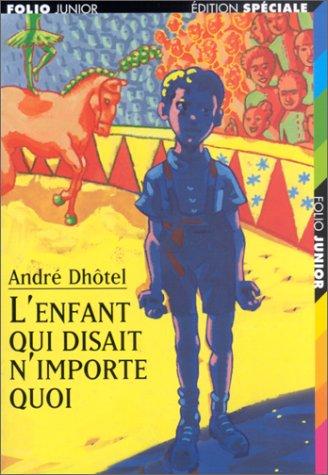 L'enfant qui disait n'importe quoi