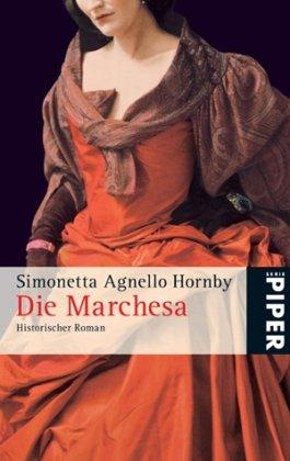 Die Marchesa: Historischer Roman