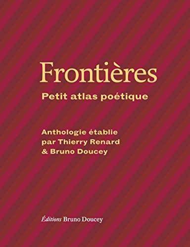 Frontières : petit atlas poétique