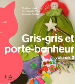 Gris-gris et porte-bonheur. Vol. 2