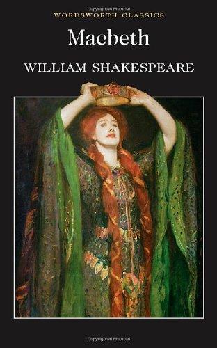 Macbeth (Wordsworth Classics) (Wordsworth Collection)