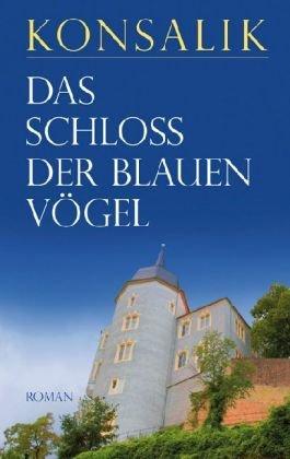 Das Schloß der blauen Vögel