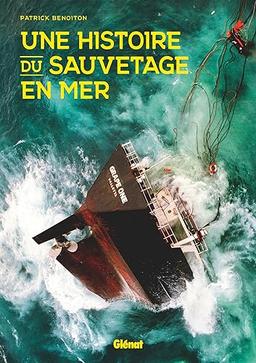 Une histoire du sauvetage en mer