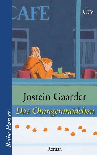 Das Orangenmädchen: Roman