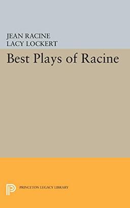 Best Plays of Racine (Princeton Legacy Library)