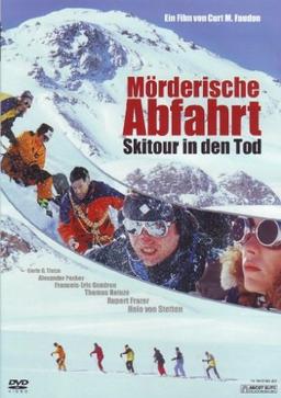 Mörderische Abfahrt - Skitour in den Tod