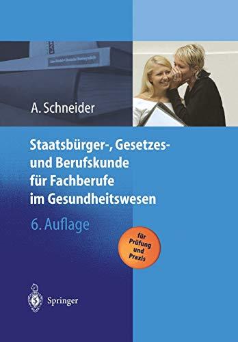 Staatsbürger- Gesetzes und Berufskunde für Fachberufe im Gesundheitswesen (German Edition)