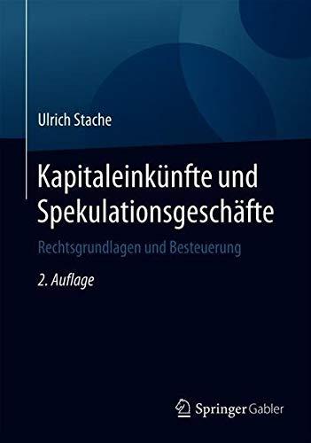 Kapitaleinkünfte und Spekulationsgeschäfte: Rechtsgrundlagen und Besteuerung