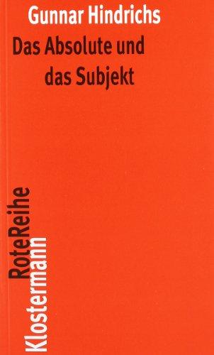 Das Absolute und das Subjekt: Untersuchungen zum Verhältnis von Metaphysik und Nachmetaphysik