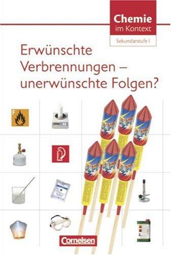 Chemie im Kontext - Sekundarstufe I - Westliche Bundesländer: Erwünschte Verbrennungen - unerwünschte Folgen?: Themenheft 2