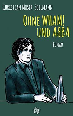 Ohne WHAM! und ABBA: Roman