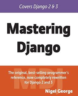 Mastering Django