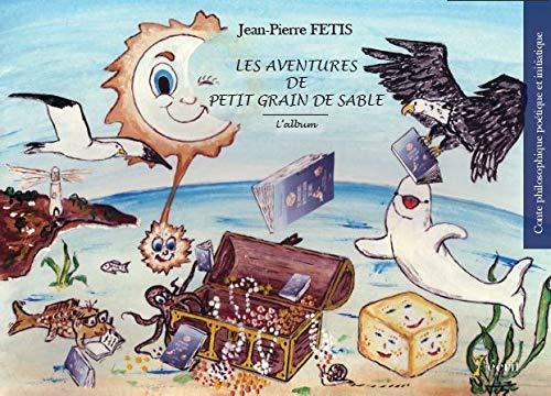 Les aventures de petit grain de sable l’album