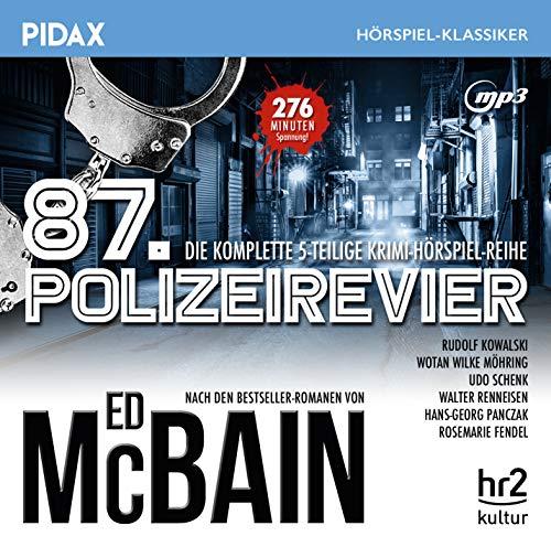 Ed McBain: 87. Polizeirevier / Die komplette 5-teilige Krimi-Hörspiel-Reihe (Pidax Hörspiel-Klassiker)