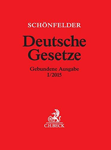 Deutsche Gesetze Gebundene Ausgabe I/2015: Rechtsstand: 29. Januar 2015