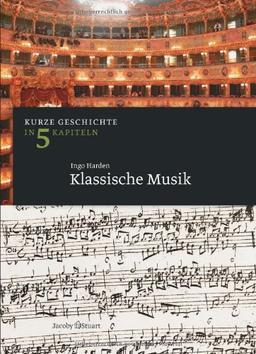 Klassische Musik: Kurze Geschichte in 5 Kapiteln