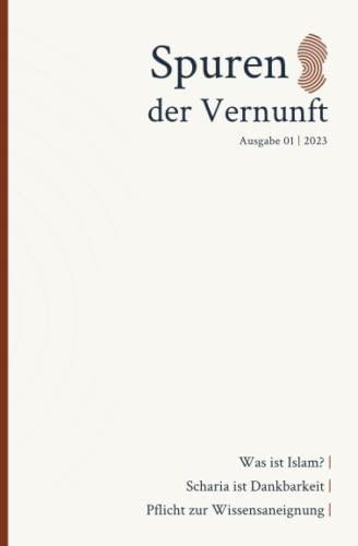 Spuren der Vernunft: Ausgabe 01 (2023) - Was ist Islam?