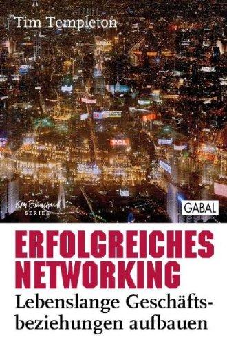 Erfolgreiches Networking: Lebenslange Geschäftsbeziehungen aufbauen