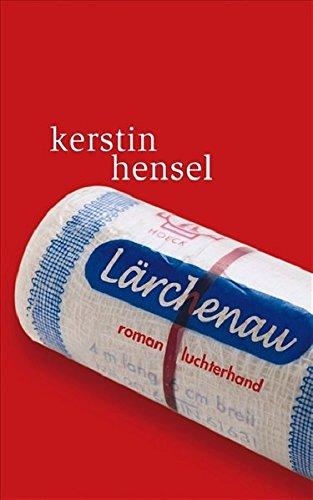 Lärchenau: Roman