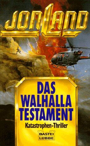 Das Walhalla Testament. Polit- Thriller.