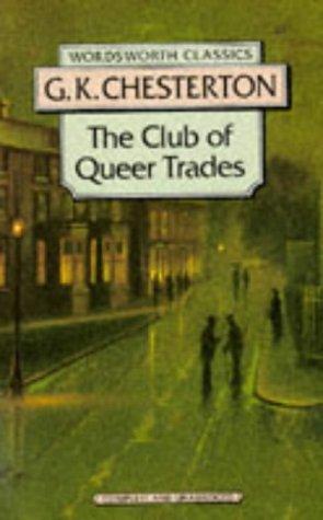 Club of Queer Trades (Wordsworth Classics)