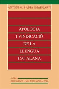 Apologia i vindicació de la llengua (Biblioteca Lingüísitica Catalana, Band 28)