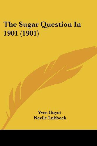 The Sugar Question In 1901 (1901)