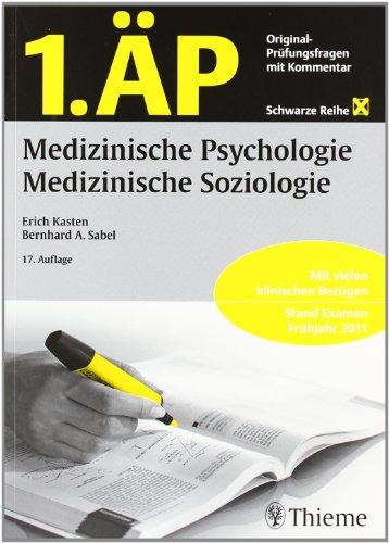 1. ÄP Medizinische Psychologie, Medizinische Soziologie: Original-Prüfungsfragen mit Kommentar