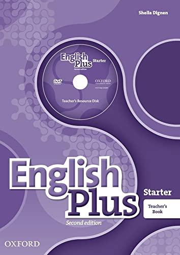 English Plus: Starter: Teacher's Book with Teacher's Resource Disk and access to Practice Kit: The right mix for every lesson